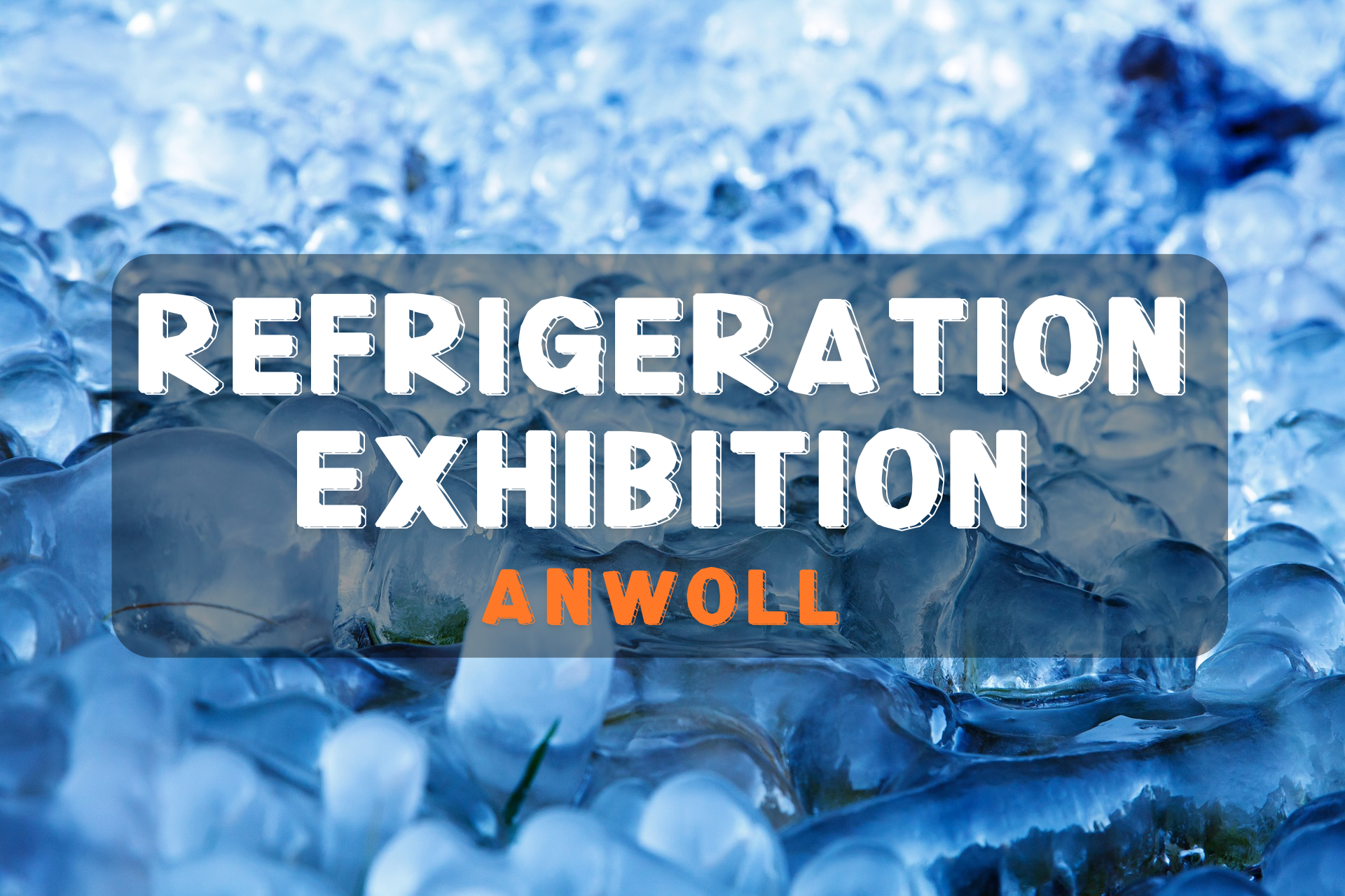 Refrigeration exhibition